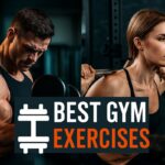 Best gym exercises
