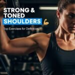 7 Deltoid Exercises to Tone and Strengthen Your Shoulders