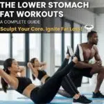 Lower Stomach Fat Workouts