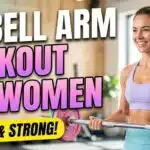 Barbell Arm Workout for Women