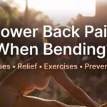 Pain in Lower Back When I Bend Over