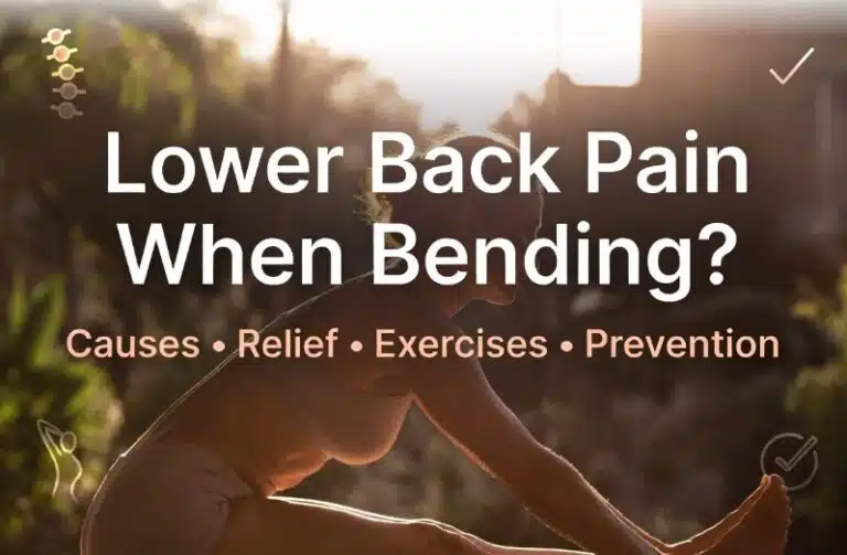 Pain in Lower Back When I Bend Over
