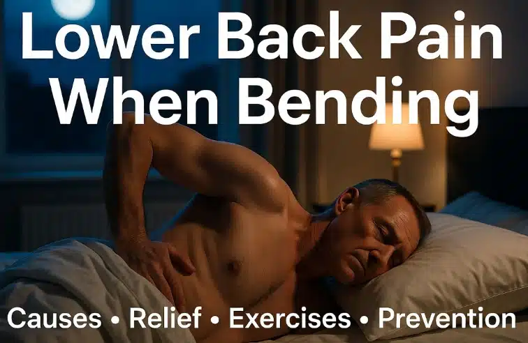 pain in lower back when i bend over 1