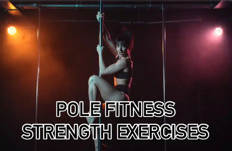 Pole Fitness Strength Exercises